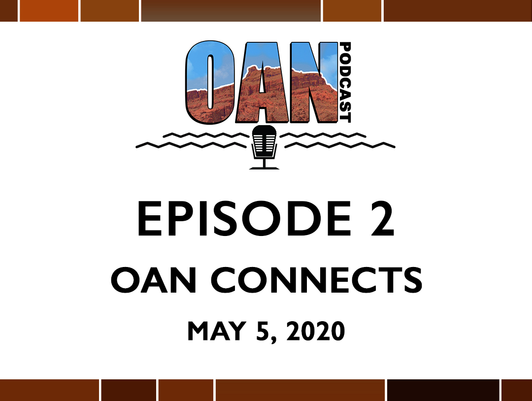 OAN Connects – Podcast Episode 2