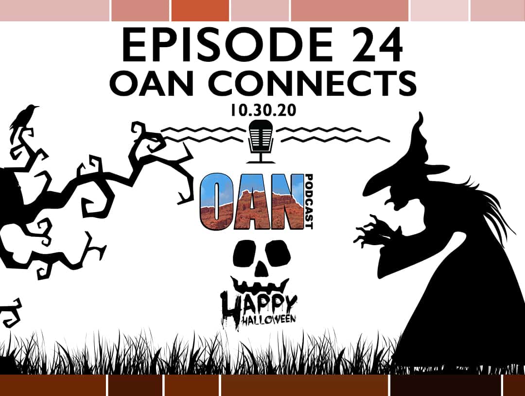 OAN Connects – Episode 24 – Halloween Special