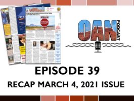 OAN Podcast Episode 39 – March 4 Issue Recap